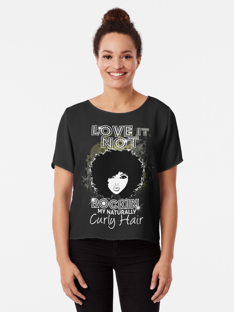 Im Rockin My Naturally Curly Hair Natural Hair Quotes T Shirt By