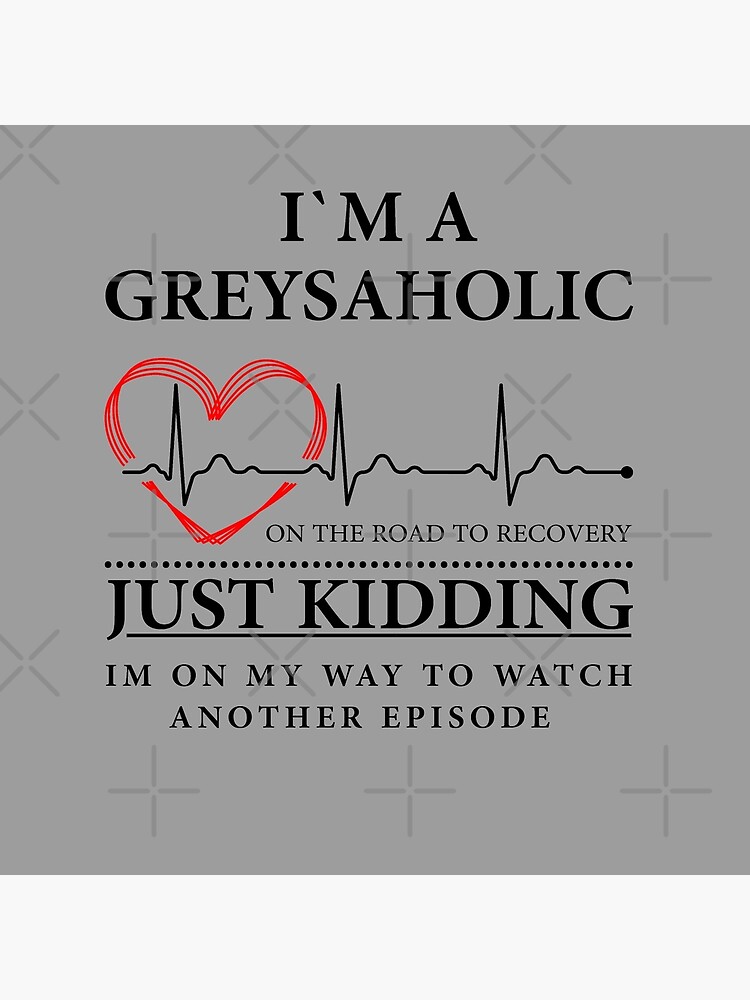 "I'm on my way to watch another episode Quote of Grey's" Throw Pillow