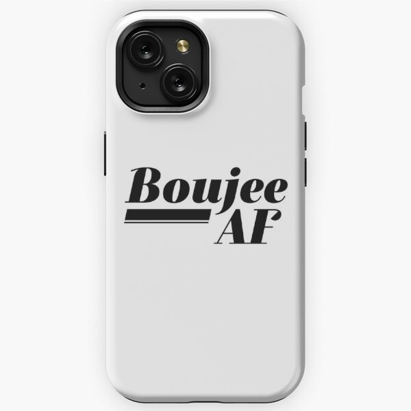 Boujee Phone Case 