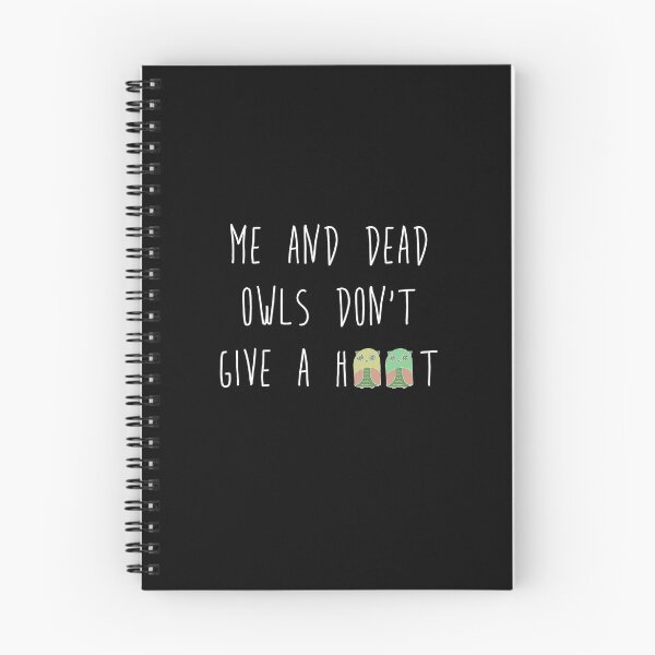 Item preview, me and dead owls don't give a hoot designed and sold by shedellamorte.