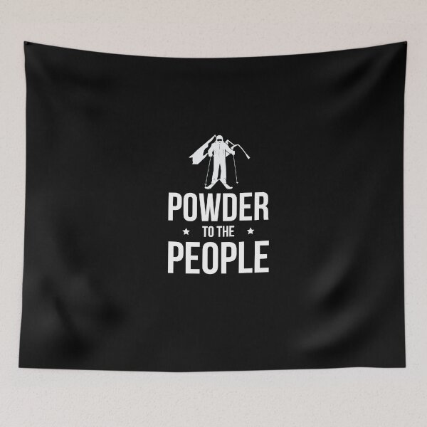 Item preview, Powder To The People designed and sold by MooonTees.
