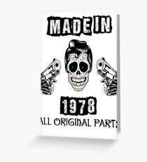 Made In 1978 All Original Parts Greeting Card