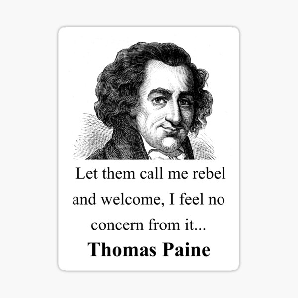 Let Them Call Me Rebel Thomas Paine