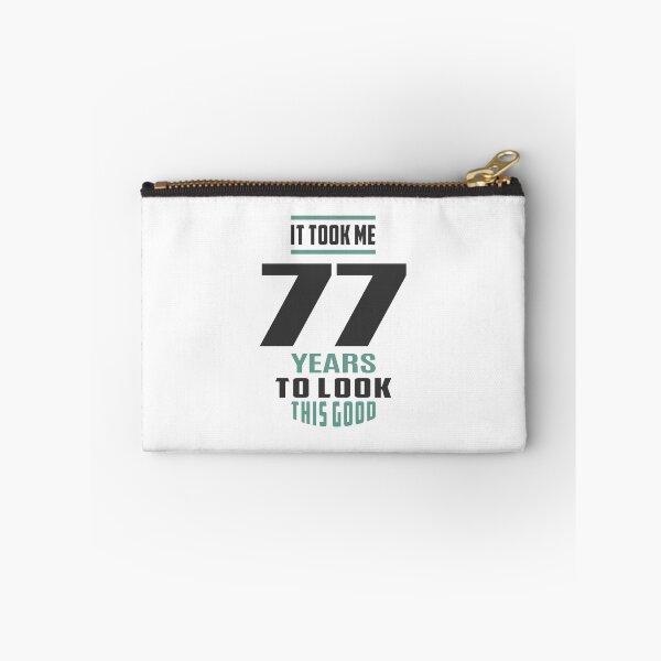 Item preview, It Took Me 77 Years designed and sold by cidolopez.