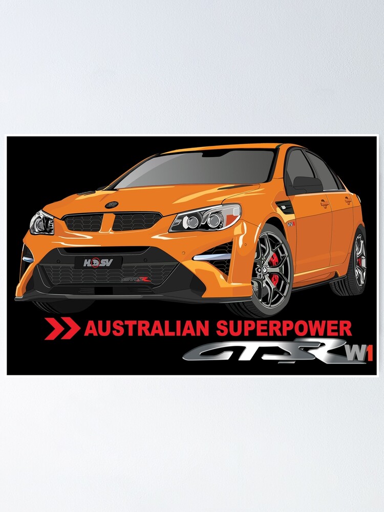 Hsv Gtsr W1 Australian Superpower Poster By Holdenfanpage Redbubble