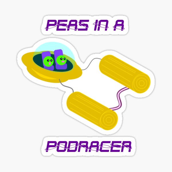 Peas In A Podracer Sticker