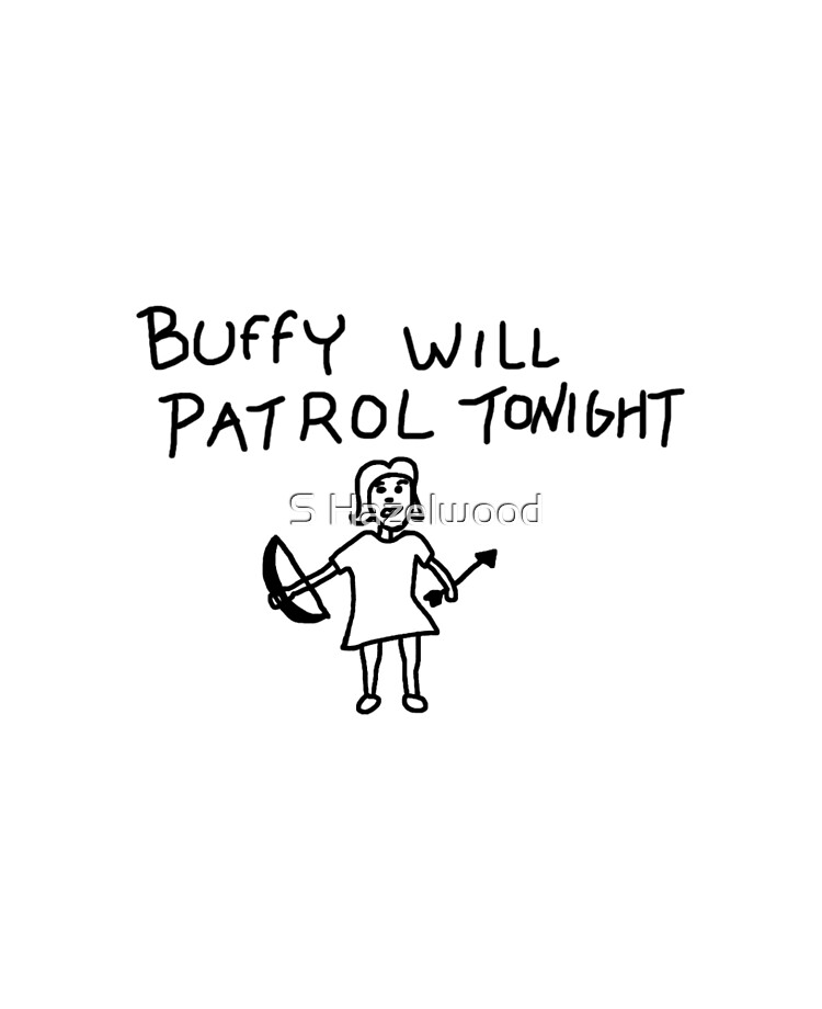 Buffy the vampire slayer - Buffy will patrol tonight  iPad Case
