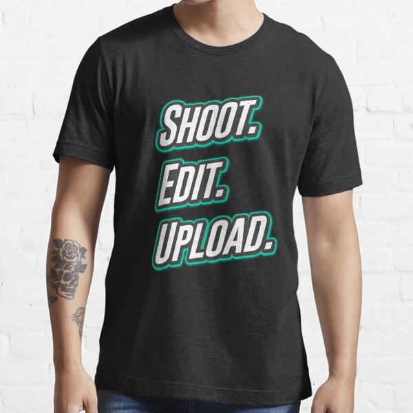 Shoot Edit Upload - Design for Video Creators Essential T-Shirt