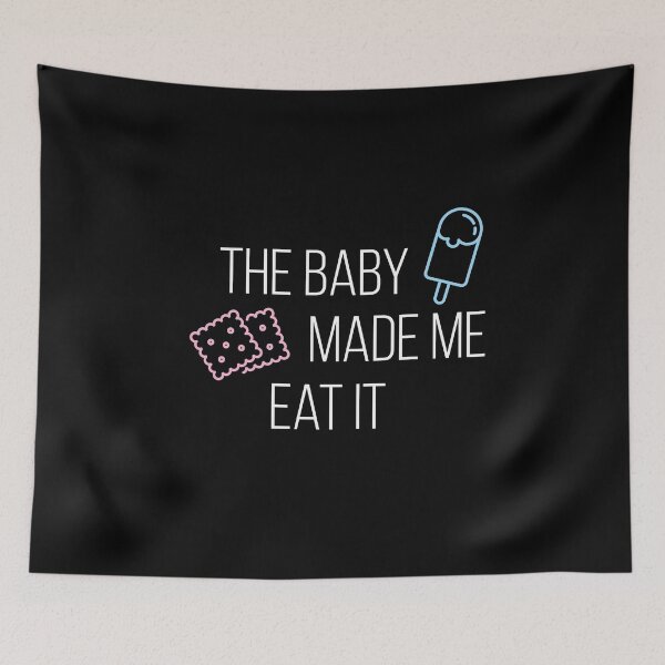Item preview, The Baby Made Me Eat It designed and sold by MooonTees.