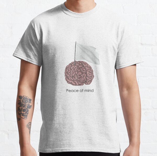 Peace of Mind Classic T-Shirt