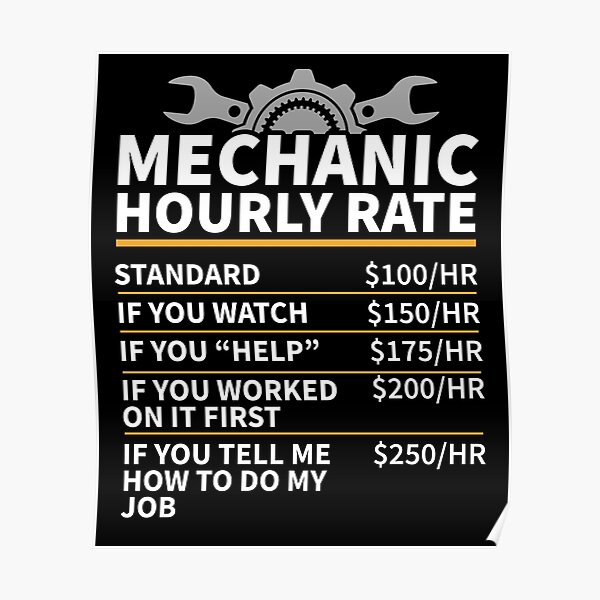 Mechanic Hourly Rate Posters Redbubble