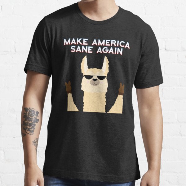 Make America Sane Again - US Politics Llama Style! Essential T-Shirt