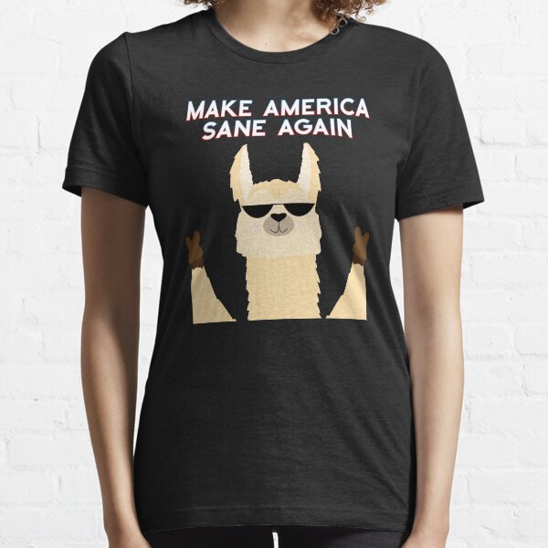 Make America Sane Again - US Politics Llama Style! Essential T-Shirt