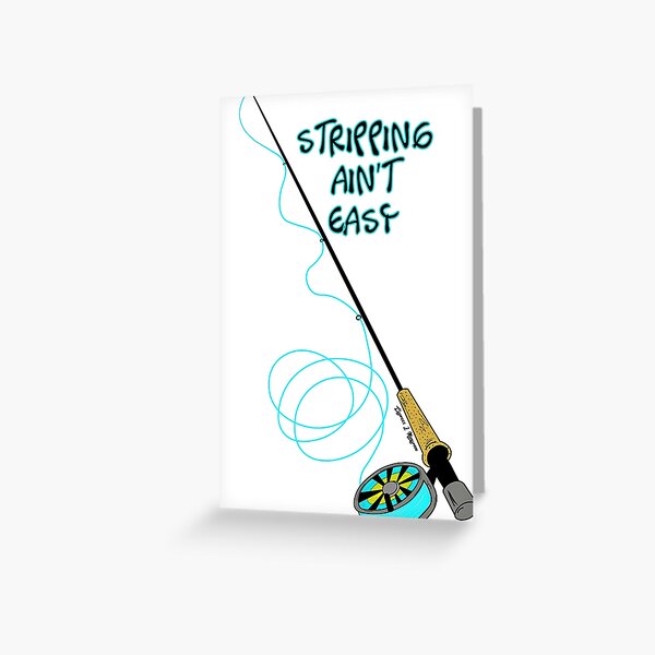 Item preview, Stripping Ain't Easy - Fly Fishing Art designed and sold by CypressMangrove.