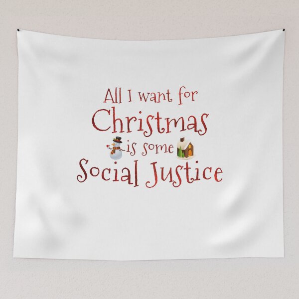 Item preview, All I Want For Christmas Is Some SOCIAL JUSTICE Gift Shirt designed and sold by Maindy.
