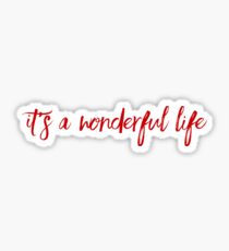Its a wonderful life - Christmas Movie Sticker