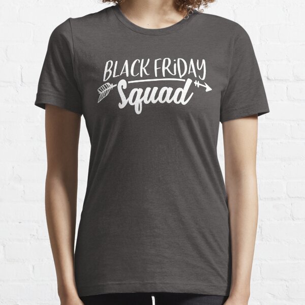 Black friday squad-Funny Black Friday Squad Essential T-Shirt