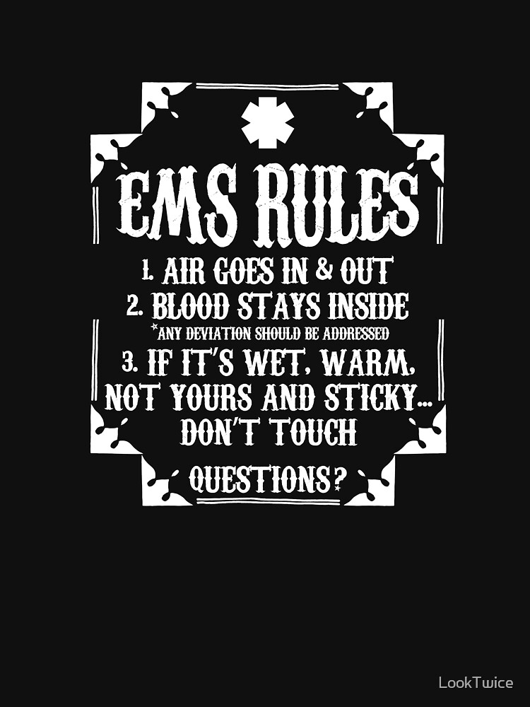 "Funny Cool EMS Rules EMTs Emergency Room EMT Paramedic Shirt" Pullover