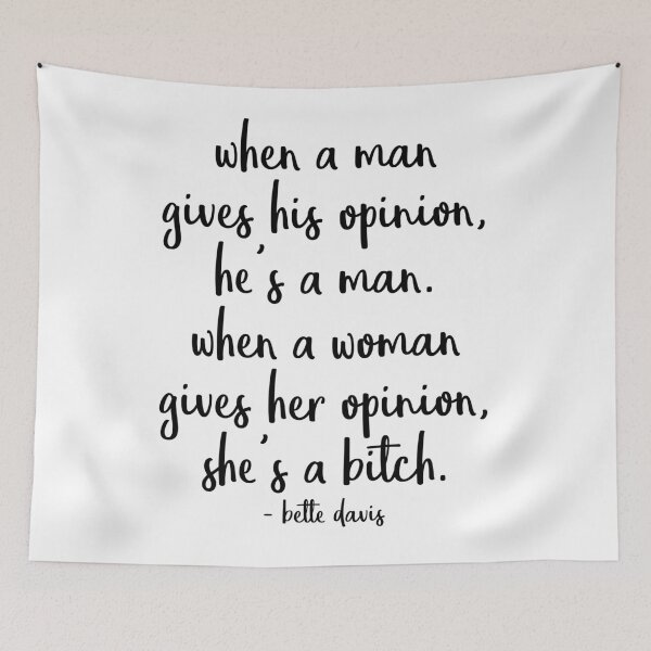 Item preview, When a woman gives her opinion, she's a bitch designed and sold by agrlandherfeels.