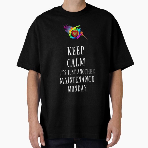 Keep Calm, Maintenace Monday New White Oversized T-Shirt