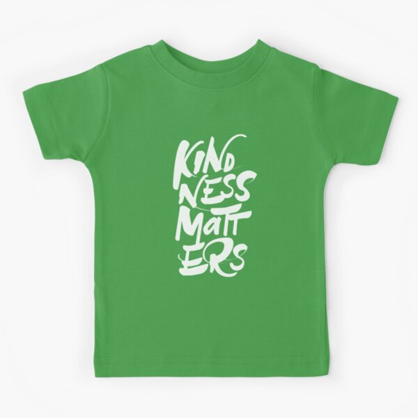 Kindness Matters Kids T-Shirt