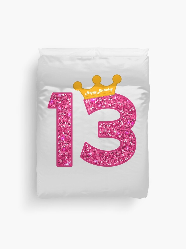 Housse De Couette Joyeux Anniversaire Art Filles 13eme Fete 13 Ans ay Par Melsens Redbubble