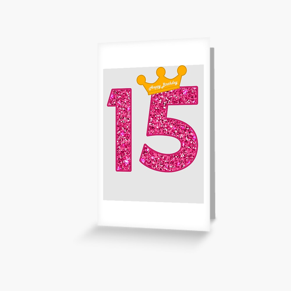 Happy Birthday Art Girls 15th Party 15 Years Old Bday Greeting Card