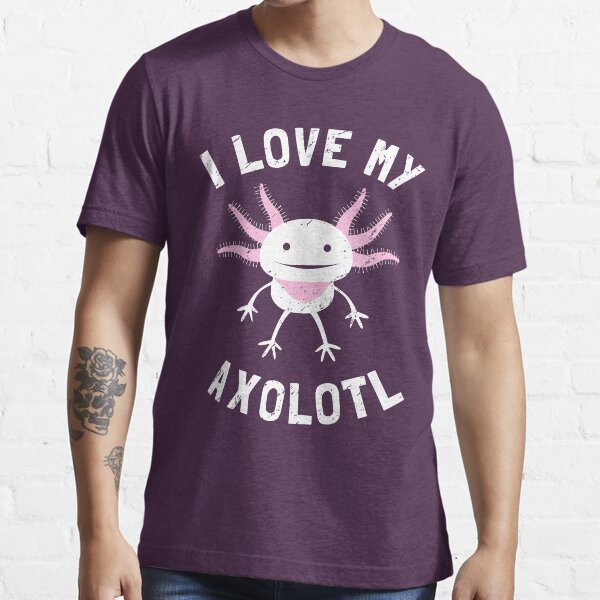 "I Love My Axolotl Cute Axolotl Pet Axolotl" Tshirt for Sale by