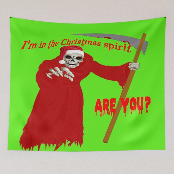 Item preview, GRIM REAPER - I'M IN THE CHRISTMAS SPIRIT - ARE YOU? designed and sold by Tim Forder.