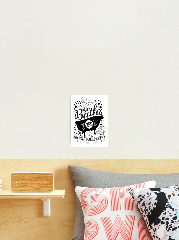 Hot Baths 25 Cents Sign Bathroom Decor Bathroom Wall Art Photographic Print By Starprintshop Redbubble