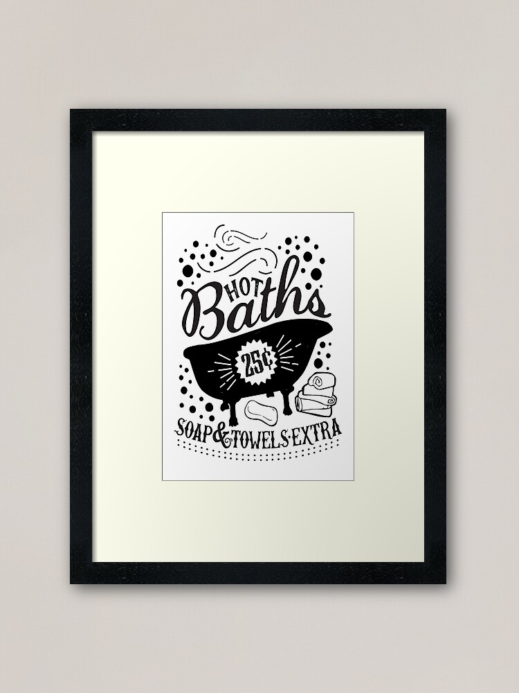 Hot Baths 25 Cents Sign Bathroom Decor Bathroom Wall Art Framed Art Print By Starprintshop Redbubble