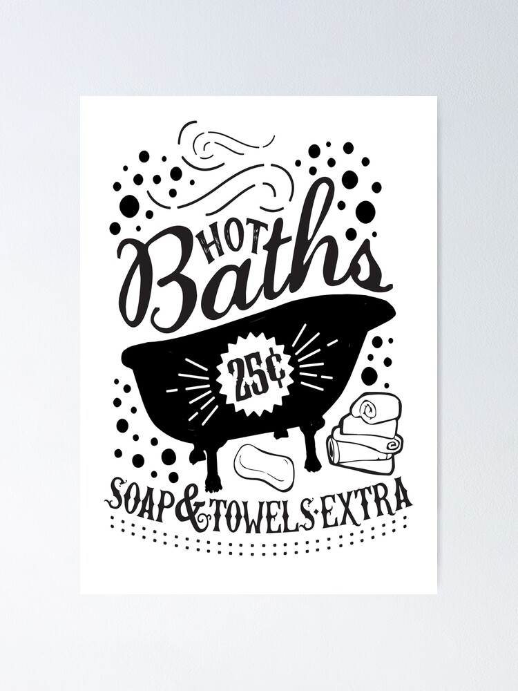 Hot Baths 25 Cents Sign Bathroom Decor Bathroom Wall Art Poster By Starprintshop Redbubble