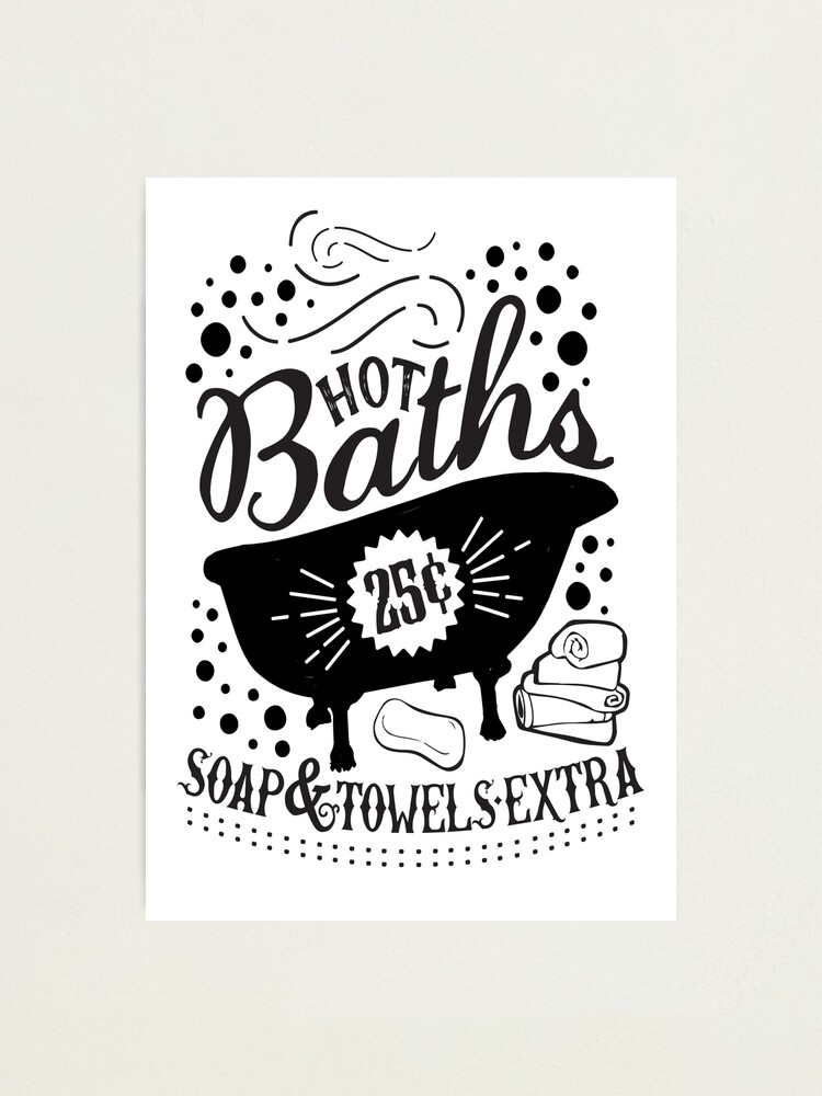 Hot Baths 25 Cents Sign Bathroom Decor Bathroom Wall Art Photographic Print By Starprintshop Redbubble