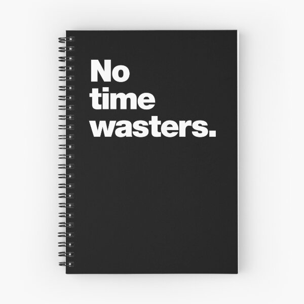 Item preview, No Time Wasters designed and sold by chestify.