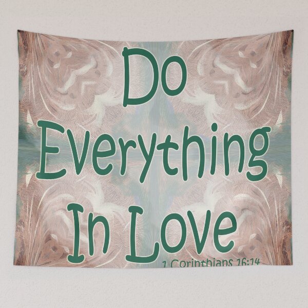 Item preview, Do Everything In Love by Cecile Grace Charles designed and sold by CecileCharles.