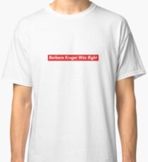 Patriot Act Hasan Minhaj Barbara Kruger Was Right Classic T-Shirt