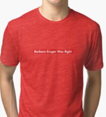 Patriot Act Hasan Minhaj Barbara Kruger Was Right Tri-blend T-Shirt