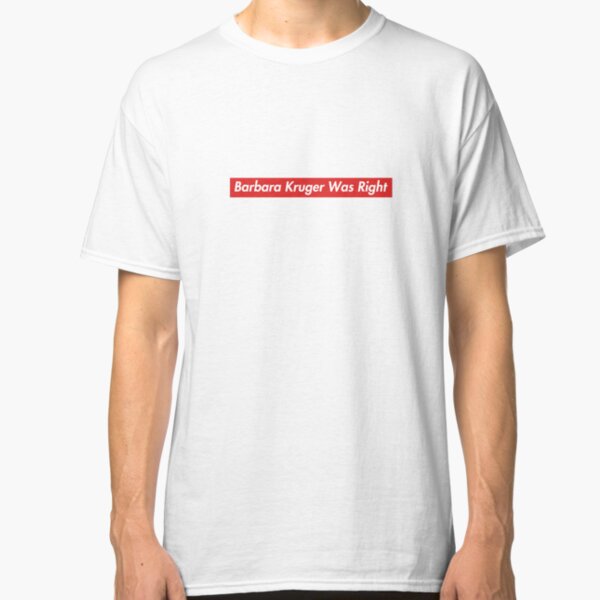 Patriot Act Hasan Minhaj Barbara Kruger Was Right Classic T-Shirt
