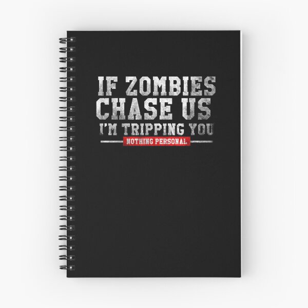 Item preview, If Zombies Chase Us I'm Tripping You Nothing Personal Shirt designed and sold by LookTwice.