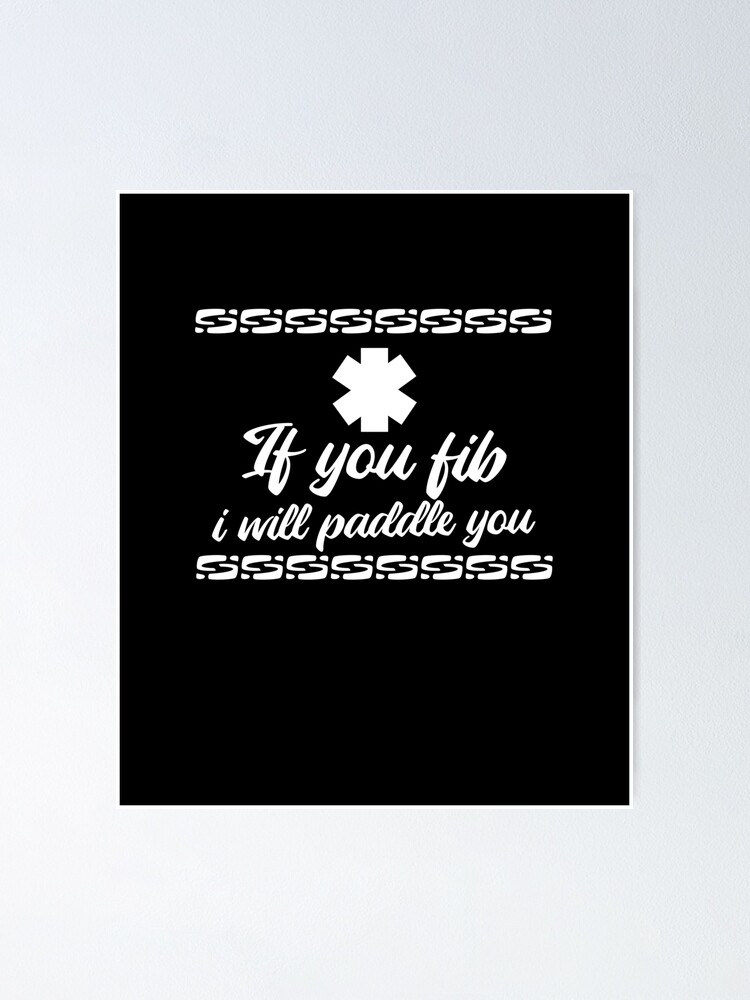 If You Fib I Will Paddle You | Funny Emt Defibrillator Shirt If You Fib I Will Paddle You | Funny Emt Defibrillator Shirt
