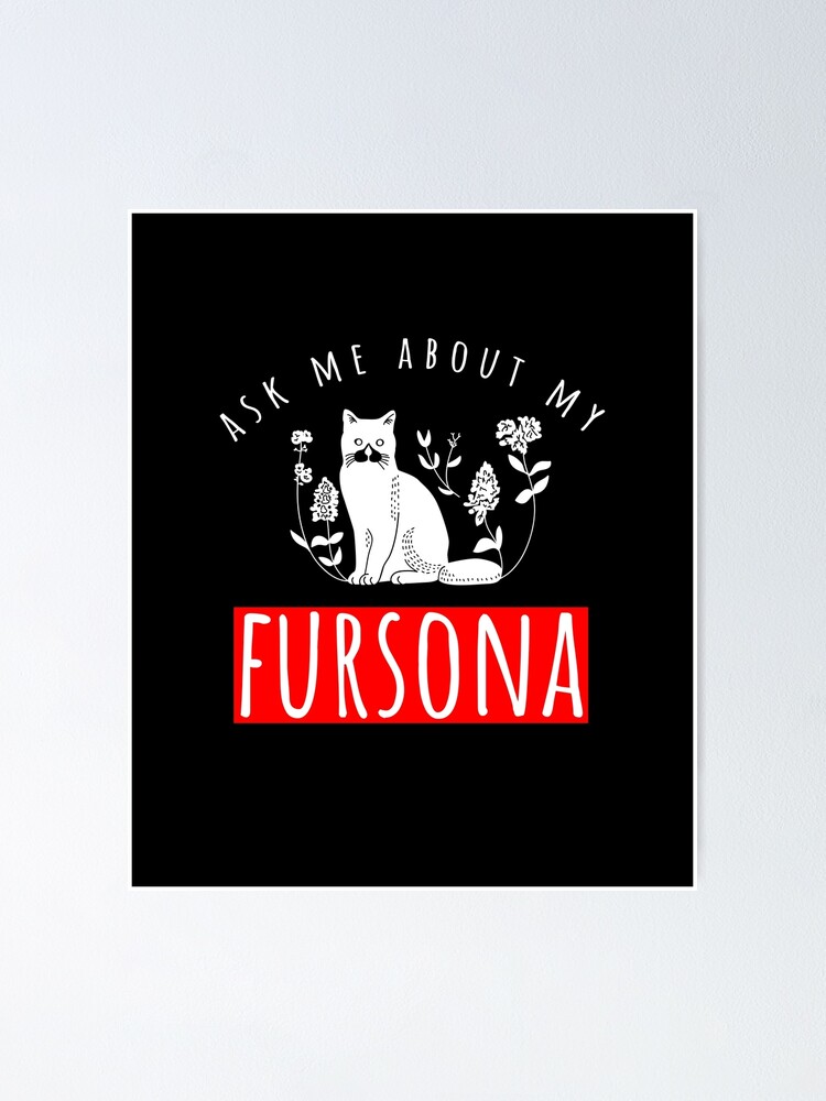 Cute Ask Me About My Fursona Furries Fursona Furry T Shirt Poster - a happy furry place roblox