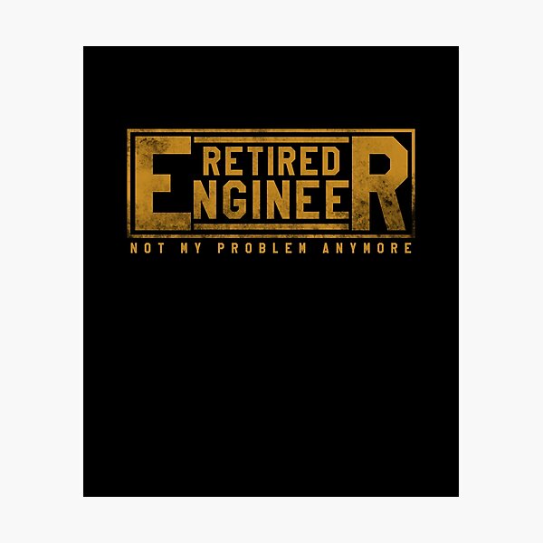 Item preview, Retired Engineer Not My Problem Anymore Retirement Tee designed and sold by LookTwice.