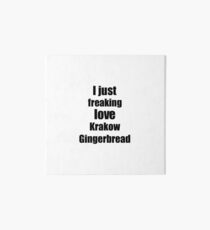 Krakow Gingerbread Lover Gift I Love Dessert Funny Foodie Art Board