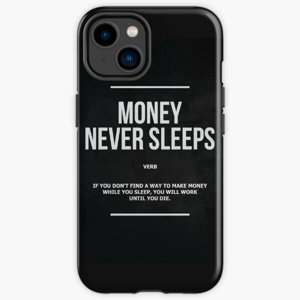 Money Never Sleeps Wolf Of Wall Street iPhone Tough Case