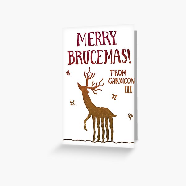 Merry Brucemas from Garxicon III! Greeting Card