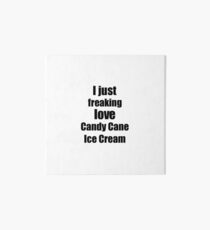 Candy Cane Ice Cream Lover Gift I Love Dessert Funny Foodie Art Board