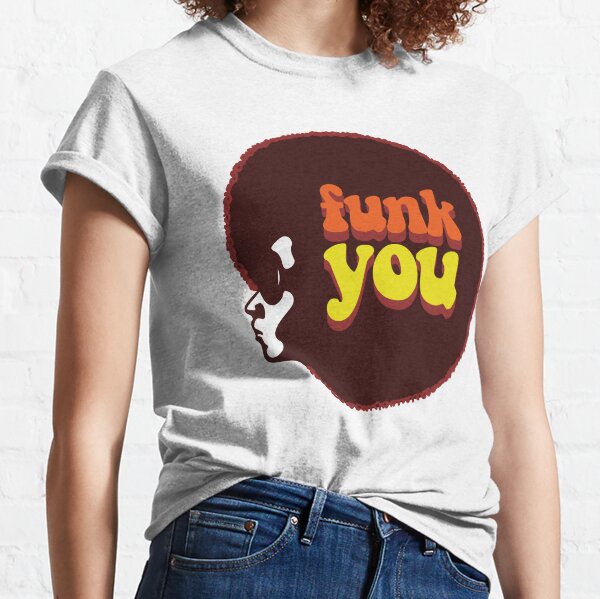 funk you t shirt