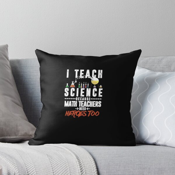 Item preview, Funny Cute I Teach Science Math Teachers Need Heroes Too Tee designed and sold by LookTwice.