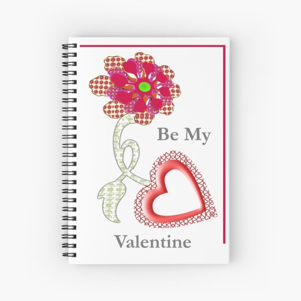 Be My Valentine Spiral Notebook