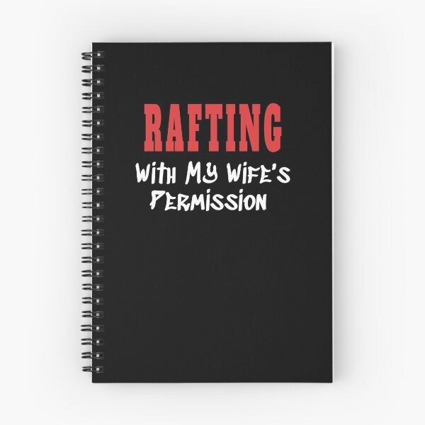 Item preview, RAFTING With My Wife's Permission tshirt designed and sold by we1000.